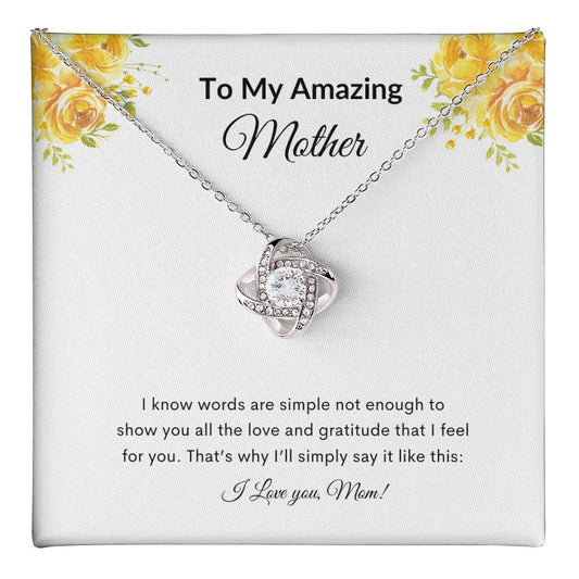 To My Amazing Mother | Love Knot Necklace